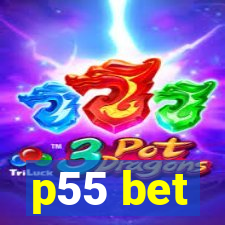 p55 bet